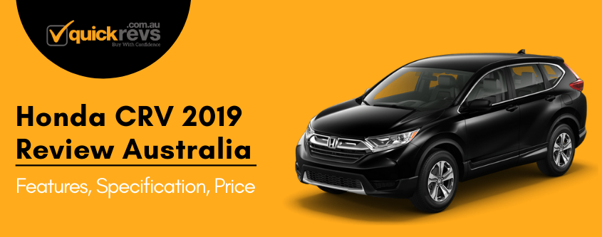 Honda CRV 2019 Review Australia Features Specification Price
